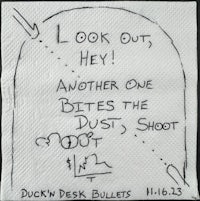 a napkin with the words look out, hey another bites the dust shot