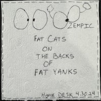 a napkin with the words fat cats on the backs of fat yanks