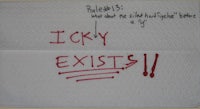 a piece of paper with the words icky exists on it